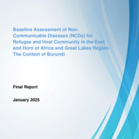 Baseline assessment of non-communicable diseases (NCDs) for refugee and host community in the East and Horn of Africa and Great Lakes Region: The context of Burundi