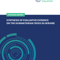 Synthesis of evaluative evidence on the humanitarian crisis in Ukraine
