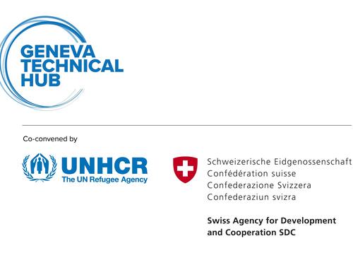 Geneva Technical Hub, co-convened by UNHCR and the Swiss Agency for Development and Cooperation SDC