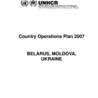 UNHCR Country Operations Plan 2007 - Belarus, Moldova, Ukraine
