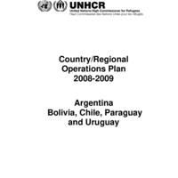 UNHCR Country/Regional Operations Plan 2008-2009: Argentina, Bolivia, Chile, Paraguay and Uruguay