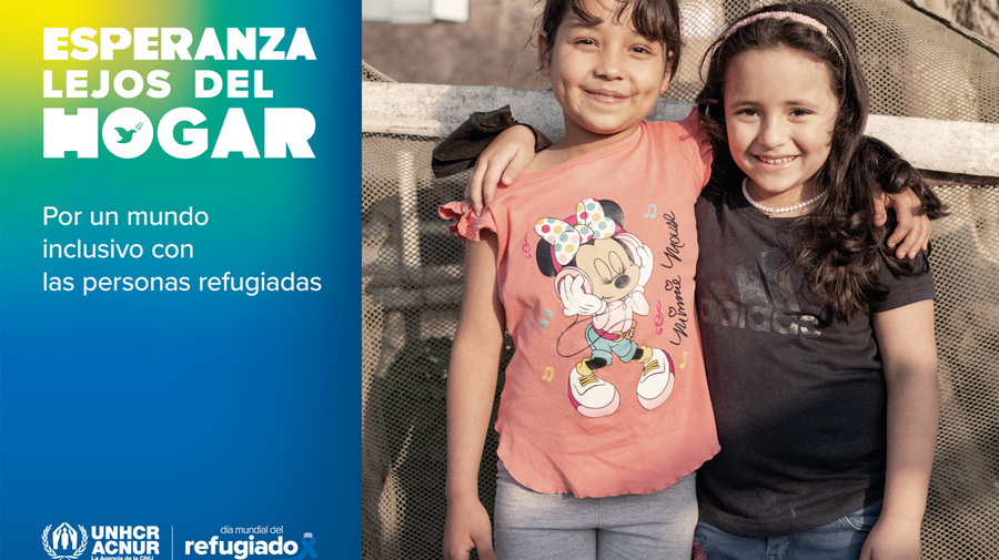 Esperanza lejos del Hogar - Día Mundial del Refugiado 2023